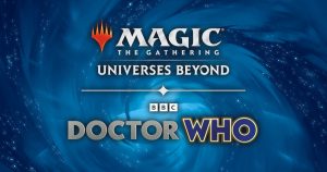 Universes Beyond - Dr Who